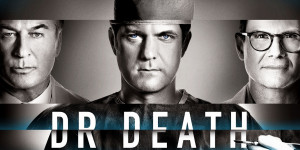 Beitragsbild des Blogbeitrags Ein Psychopath als Arzt: Die Serie „Dr. Death“ nun auf TVNow 