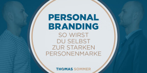 Beitragsbild des Blogbeitrags Personal Branding – so wirst du selbst zur starken Personenmarke 