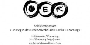 Beitragsbild des Blogbeitrags [dossier] Erschienen: Selbstlerndossier «Einstieg in das Urheberrecht und OER für E-Learning» im Rahmen des CAS eLearning und CAS eLearning Design (Luzern) #OER #openeducation 