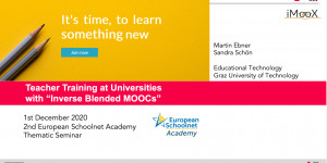 Beitragsbild des Blogbeitrags [presentation] Teacher Training at Universities with “Inverse Blended MOOC” #mooc #imoox #tugraz 