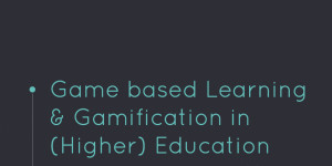 Beitragsbild des Blogbeitrags [keynote] Game based Learning & Gamification in (Higher) Education #GBL #gamebased #gamification 