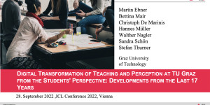 Beitragsbild des Blogbeitrags [presentation] Digital Transformation of Teaching and Perception at TU Graz from the Students‘ Perspective: Developments from the last 17 Years #icl22 #tugraz 