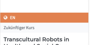 Beitragsbild des Blogbeitrags [mooc] Transcultural Robots in Health and Social Care #imoox 