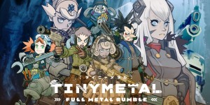 Beitragsbild des Blogbeitrags [Review] Tiny Metal: Full Metal Rumble 