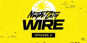 Beitragsbild des Blogbeitrags Cyberpunk 2077 – Zweite Episode von Night City Wire erschienen
