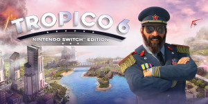 Beitragsbild des Blogbeitrags Tropico 6 – Nintendo Switch-Version kommt am 6. November