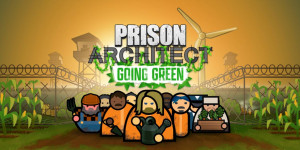 Beitragsbild des Blogbeitrags Prison Architect: Going Green – Baut euer eigenes Selbstversorger-Gefängnis