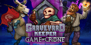 Beitragsbild des Blogbeitrags Graveyard Keeper: Neuer DLC „Game of Crone“ wird im Trailer vorgestellt