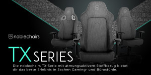 Beitragsbild des Blogbeitrags noblechairs präsentiert die neue TX-Serie: komfortabel, atmungsaktiv und stylish