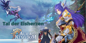 Beitragsbild des Blogbeitrags Betritt das ‚Tal der Eisherzen‘ in Aura Kingdom 