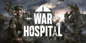 Beitragsbild des Blogbeitrags War Hospital: Neuer Trailer zum Survival-Spiel über britisches Feldlazarett im Ersten Weltkrieg