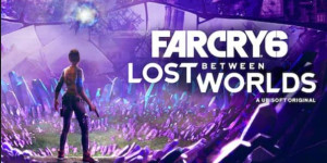 Beitragsbild des Blogbeitrags Far Cry 6 – Erweiterung „Lost Between Worlds“ ist ab sofort erhältlich 