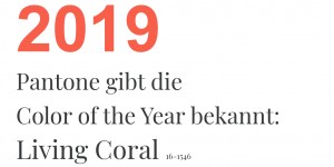Beitragsbild des Blogbeitrags Pantone Color of the Year 2019: Living Coral 