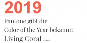 Beitragsbild des Blogbeitrags Pantone Color of the Year 2019: Living Coral
