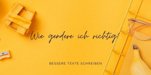 Beitragsbild des Blogbeitrags Wie gendere ich richtig?