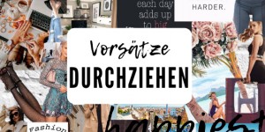 Beitragsbild des Blogbeitrags Neujahrsvorsätze – Wie du es schaffst sie durchzuziehen 