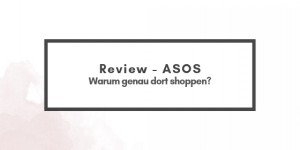 Beitragsbild des Blogbeitrags Warum shoppen bei Asos? 