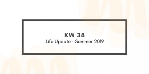 Beitragsbild des Blogbeitrags KW 38 – Life Update 