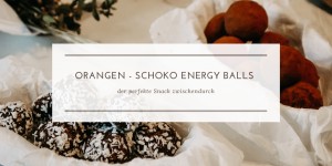 Beitragsbild des Blogbeitrags Orangen-Mandel-Schoko Energy Balls