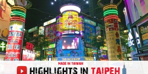 Beitragsbild des Blogbeitrags Reisevideo: Die besten Highlights und Sehenswürdigkeiten in Taipeh