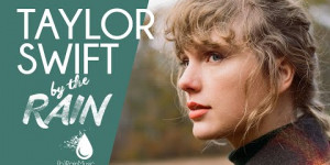 Beitragsbild des Blogbeitrags Taylor Swift by the rain – Folklore / Evermore (acoustic) – (b)RainMusic 
