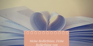 Beitragsbild des Blogbeitrags Buchrezension: Meine Bedürfnisse, Deine Bedürfnisse von Alexandra Hartmann 