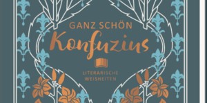 Beitragsbild des Blogbeitrags Buchrezension: Ganz schön Konfuzius von arsEdition