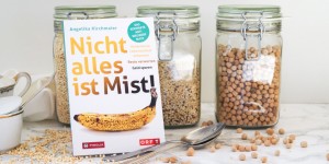 Beitragsbild des Blogbeitrags Etwas tun gegen Lebensmittelverschwendung: Rezension des Buches „Nicht alles ist Mist!“ von Angelika Kirchmaier