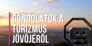 Beitragsbild des Blogbeitrags Gondolatok a posztkorona turizmusról