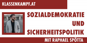 Beitragsbild des Blogbeitrags #15 Sozialdemokratie und Sicherheitspolitik mit Raphael Spötta 