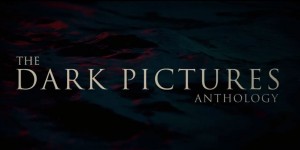 Beitragsbild des Blogbeitrags The Dark Pictures: Horror-Anthologie auf der gamescom angekündigt 