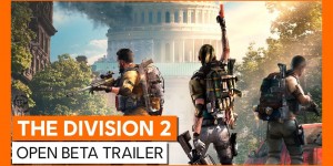 Beitragsbild des Blogbeitrags Tom Clancy’s The Division 2: Open Beta Trailer veröffentlicht