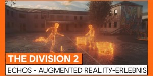 Beitragsbild des Blogbeitrags Tom Clancy’s The Division 2: Mobiles Augmented-Reality-Erlebnis
