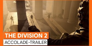 Beitragsbild des Blogbeitrags Tom Clancy’s The Division 2: Accolade Trailer veröffentlicht