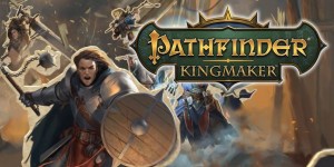 Beitragsbild des Blogbeitrags Pathfinder: Kingmaker Enhanced Edition und “Beneath The Stolen Lands” ab sofort erhältlich