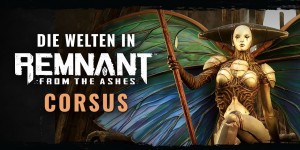 Beitragsbild des Blogbeitrags Remnant: From the Ashes – Neues Video stellt finale Spielwelt vor