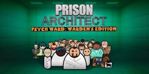 Beitragsbild des Blogbeitrags Prison Architect: Psych Ward: Warden’s Edition-Expansion enthüllt 