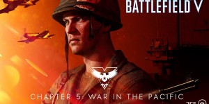 Beitragsbild des Blogbeitrags Battlefield V: Jahr 2 Edition und Kapitel 5: Pazifikkrieg veröffentlicht 