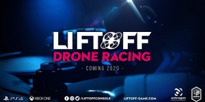 Beitragsbild des Blogbeitrags Liftoff: Drone Racing – Neue Drohnensimulationen angekündigt 