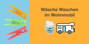 Beitragsbild des Blogbeitrags Wäsche Waschen im Wohnmobil 