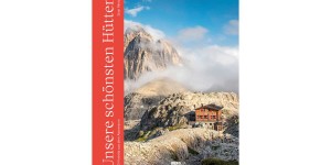 Beitragsbild des Blogbeitrags Bergwelten: die schönsten Hütten