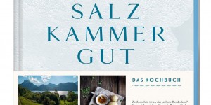 Beitragsbild des Blogbeitrags Salzkammergut – Das Kochbuch 