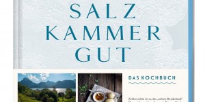 Beitragsbild des Blogbeitrags Salzkammergut – Das Kochbuch