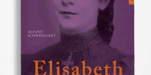 Beitragsbild des Blogbeitrags Elisabeth und ihr Gott