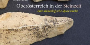 Beitragsbild des Blogbeitrags Oberösterreich IN DER STEINZEIT