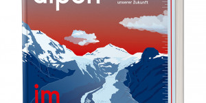 Beitragsbild des Blogbeitrags Die Alpen im Fieber