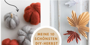 Beitragsbild des Blogbeitrags Meine 10 schönsten DIY Ideen für deine Herbstdeko! 