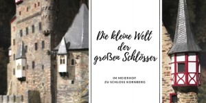 Beitragsbild des Blogbeitrags Von Eltz bis Dracula: Die kleine Welt der großen Schlösser