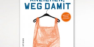 Beitragsbild des Blogbeitrags Dreimal anziehen, weg damit!