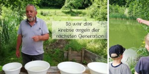 Beitragsbild des Blogbeitrags So war das Krebse angeln der nächsten Generation